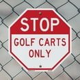thumbnail image 5 of Stop Golf Carts Only (5 Pack) 10 inch X 10 inch Octagon Rust Free Aluminum Metal Signs Weather Resistant, UV Protected for Workplace, Private Property, and Construction Site, Made in, 5 of 6