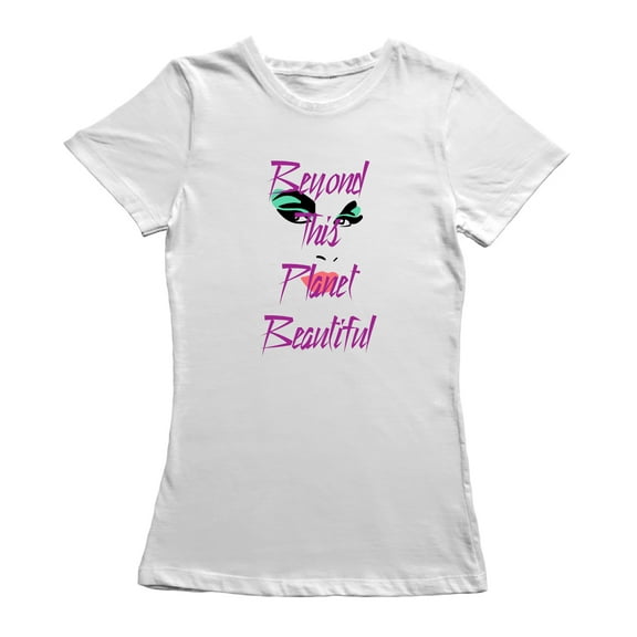 Drag Beyond This Planet Beautiful Fame Graphic Women's T-shirt