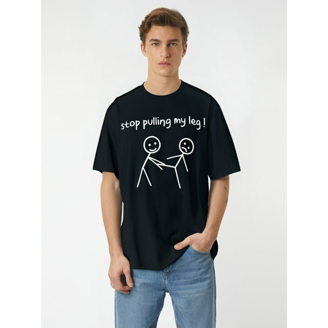 Funny Stick Figures Stick Men Stop Pulling My Leg Sarcastic T-Shirt, Men's T-Shirt, 220g