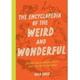 thumbnail image 1 of Pre-Owned The Encyclopedia of the Weird and Wonderful: Curious and Incredible Facts That Will Blow Your Mind (Paperback) by Milo Rossi, 1 of 1