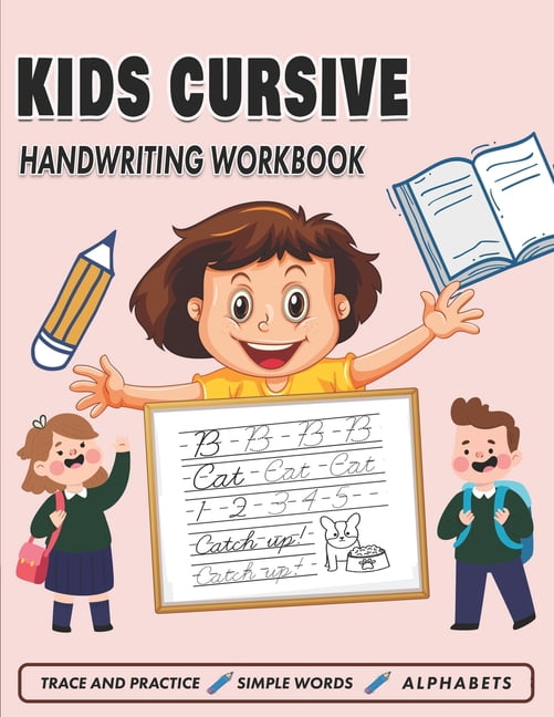 Kids Cursive Handwriting Workbook: Cursive Tracing Book (8.5