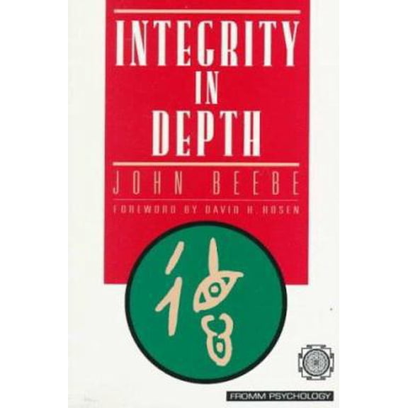 Pre-Owned Integrity in Depth (CAROLYN AND ERNEST FAY SERIES IN ANALYTICAL PSYCHOLOGY) (Paperback) 0880642130 9780880642132