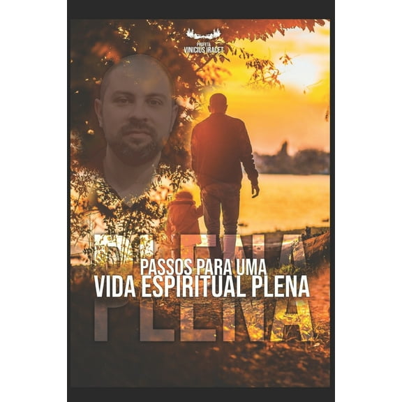 Passos Para Uma Vida Espiritual Plena (Paperback)