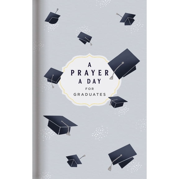 A Prayer a Day for Graduates, (Paperback)