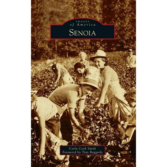 Images of America: Senoia (Hardcover)