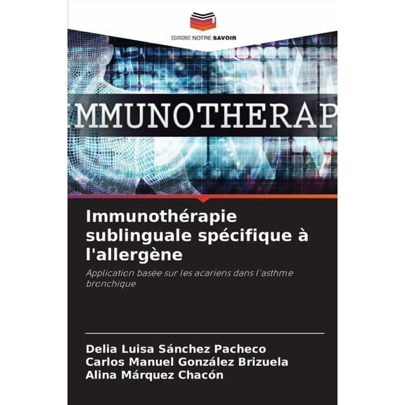 Immunothérapie sublinguale spécifique àl'allergène, (Paperback)