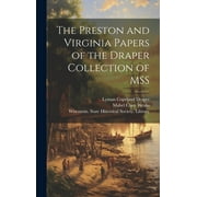 The Preston and Virginia Papers of the Draper Collection of MSS (Hardcover)