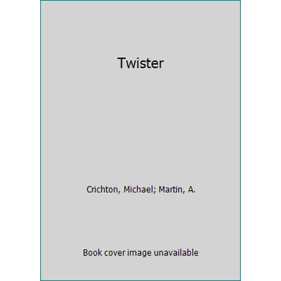 Pre-Owned Twister by Michael Crichton; Anne-Marie Martin Paperback, PERFORMING ARTS / Screenplays , English