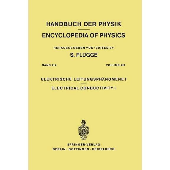 Electrical Conductivity I / Elektrische Leitungsphänomene I, (Paperback)