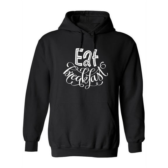 Eat Breakfast! Hoodie Women -Image by Shutterstock, Female Small