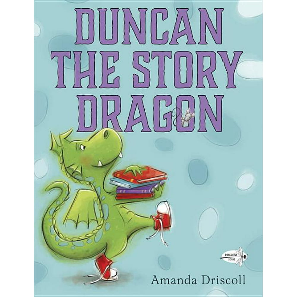 A Story About A Dragon Chapter 6 Duncan the Story Dragon (Paperback) - Walmart.com - Walmart.com