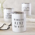 thumbnail image 2 of Creative Brands SIPS Drinkware Stainless Steel Travel Tumbler, 12-Ounces, Working Nine to Wine, 2 of 2