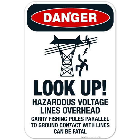 Look Up Hazardous Voltage Lines Overhead Sign, OSHA Danger Sign, 12x18 Aluminum