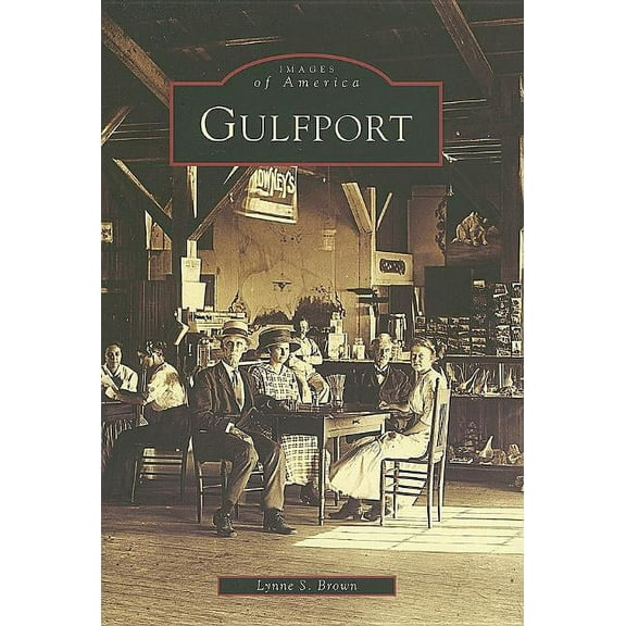 Images of America: Gulfport (Paperback)