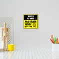 thumbnail image 4 of Square Plus Noobs Beware: Pro Gamer Inside Wall or Door Sign | Easy Installation | Gaming Room Signage -Small, 4 of 7