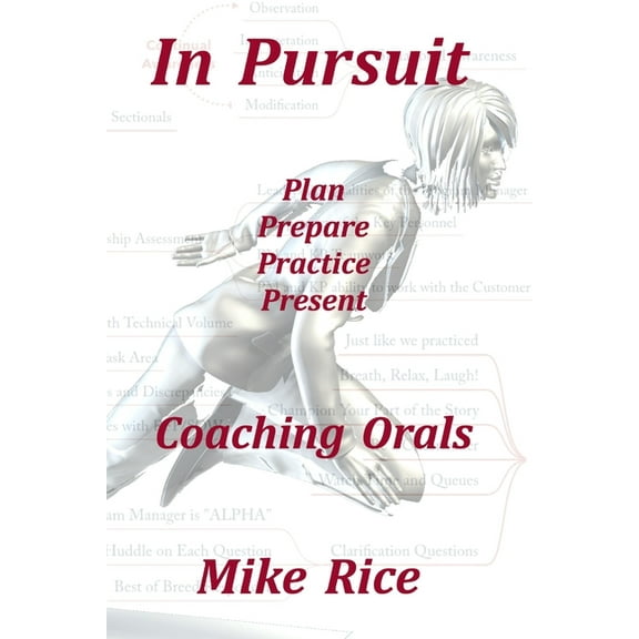 In Pursuit: In Pursuit - Coaching Orals: Plan - Prepare - Practice - Present (Paperback)