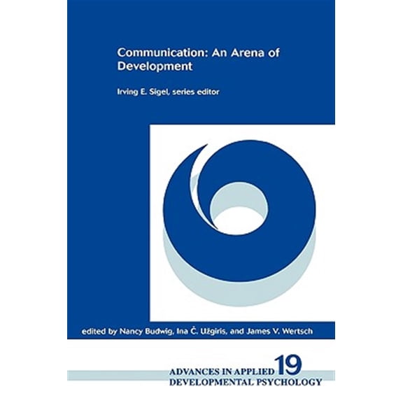 Pre-Owned Advances in Applied Developmental Psycho Communication: An Arena of Development, Book 19, (Hardcover)