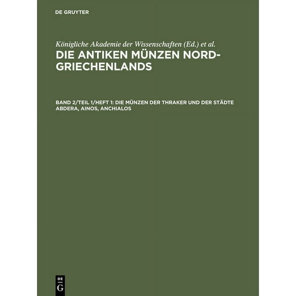 Die Münzen Der Thraker Und Der Städte Abdera, Ainos, Anchialos (Hardcover)