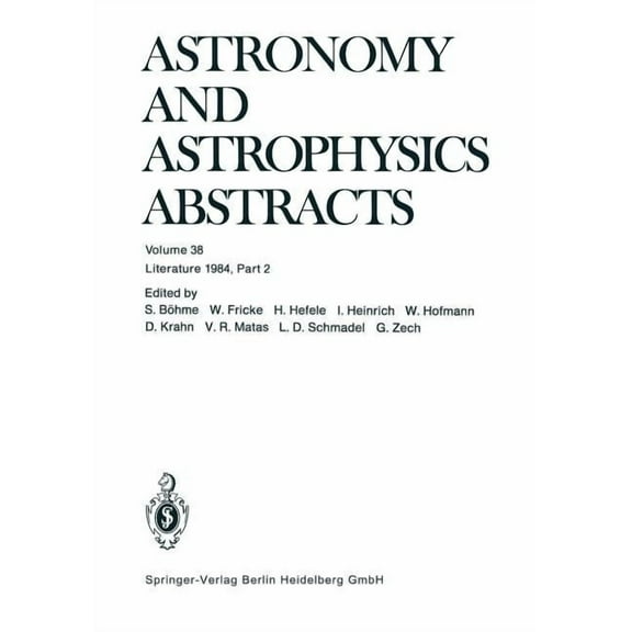 Astronomy and Astrophysics Abstracts Literature 1984, Part 2, Book 38, (Paperback)