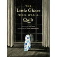 thumbnail image 1 of The Little Ghost Who Was a Quilt, 1 of 2