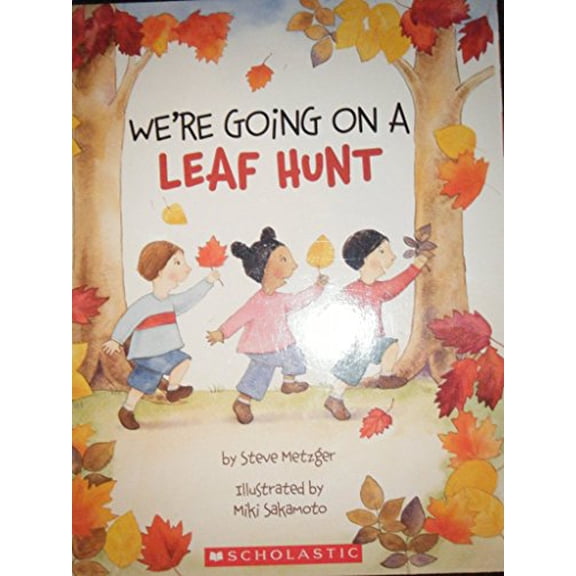 Pre-Owned We're Going on a Leaf Hunt, 9780439773614, 043977361X, Paperback,
