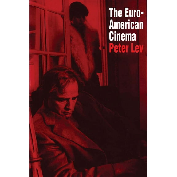 Texas Film and Media Studies The Euro-American Cinema, (Paperback)