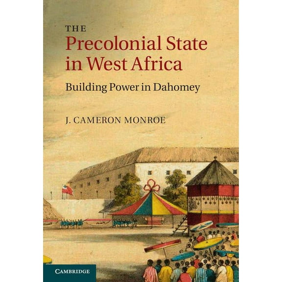 The Precolonial State in West Africa, (Hardcover)