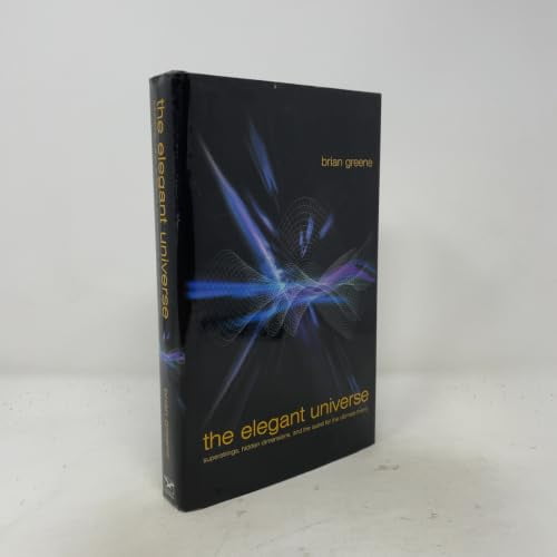 Pre-Owned The Elegant Universe: Superstrings, Hidden Dimensions, and the Quest for the Ultimate Theory, 9780393046885, 0393046885, Hardcover, First Edition edition
