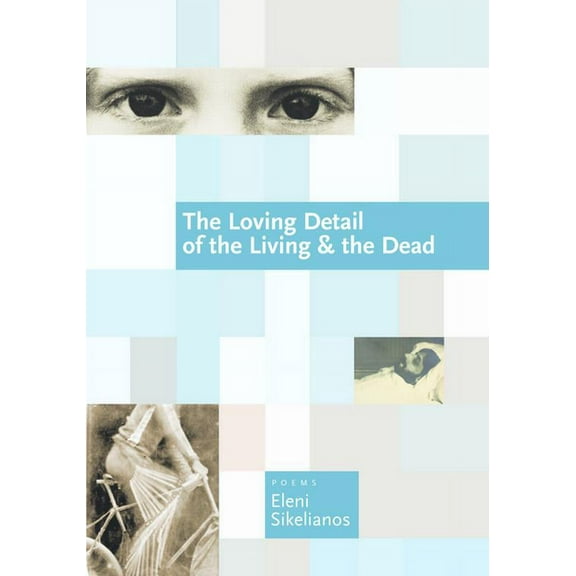 The Loving Detail of the Living & the Dead, (Paperback)