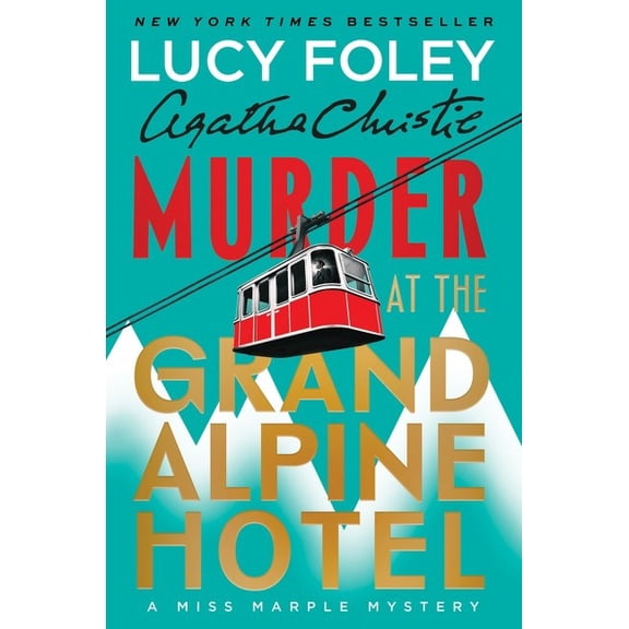 Murder at the Grand Alpine Hotel: The New Miss Marple Mystery (Hardcover)