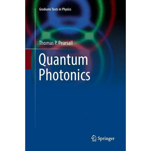 Graduate Texts in Physics Quantum Photonics, (Paperback)