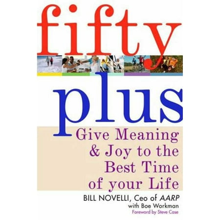 Fifty Plus : Give Meaning and Purpose to the Best Time of Your (Best General Purpose Compost)