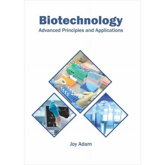 Biotechnology: Advanced Principles and Applications, (Hardcover)