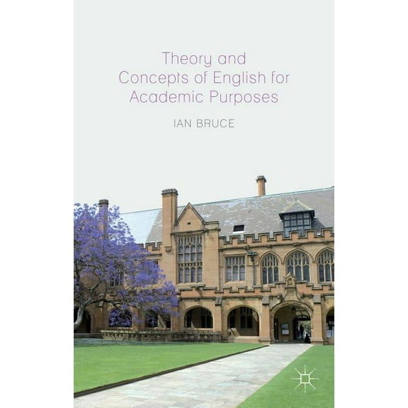 Theory and Concepts of English for Academic Purposes, (Paperback)