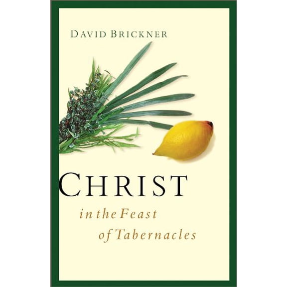 Pre-Owned Christ in the Feast of Tabernacles (Paperback) 080241396X 9780802413963