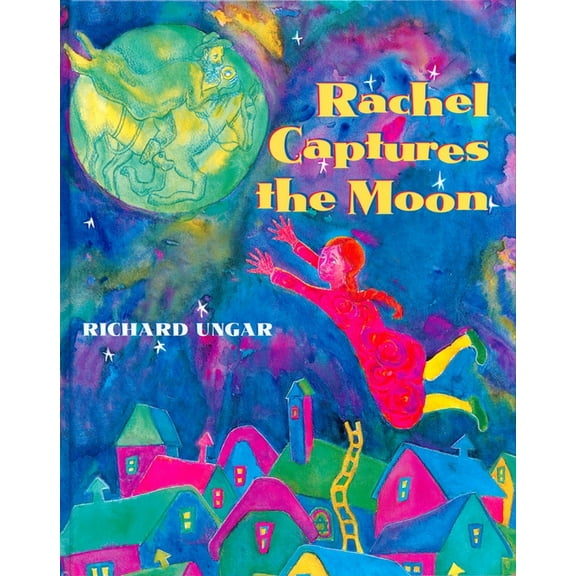 Rachel Captures the Moon (Hardcover)