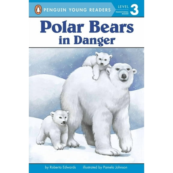 Penguin Young Readers, Level 3 Polar Bears: In Danger, (Paperback)