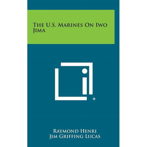 The U.S. Marines on Iwo Jima (Hardcover)