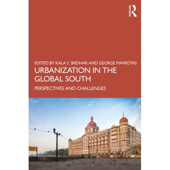 Urbanization in the Global South: Perspectives and Challenges, (Paperback)