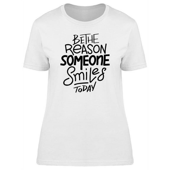 Someone Smiles Today T-Shirt Women -Image by Shutterstock, Female Medium