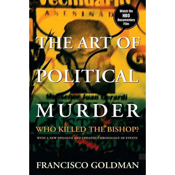 The Art of Political Murder: Who Killed the Bishop?, (Paperback)