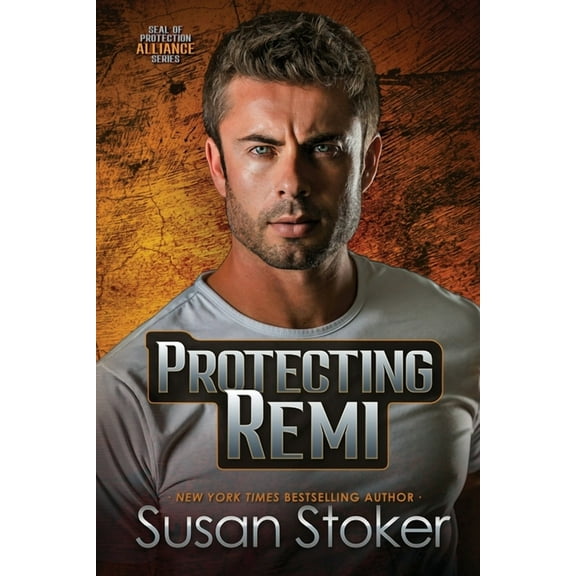 Seal of Protection: Alliance Protecting Remi, Book 1, (Paperback)