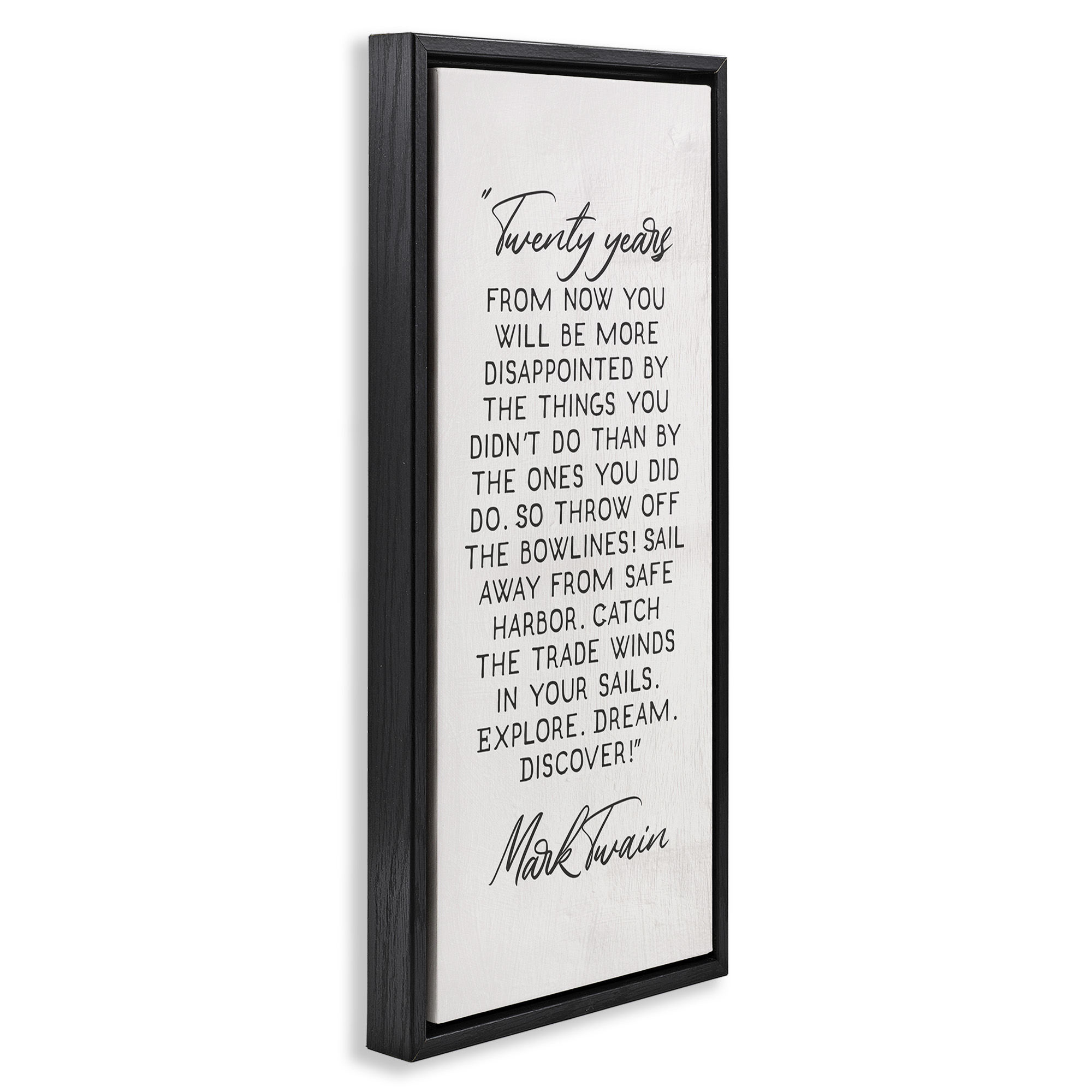 Stupell Industries Twenty Years Twain Literary Quote Inspirational Painting Black Floater Framed Canvas Art Print Wall Art, 11 x 25