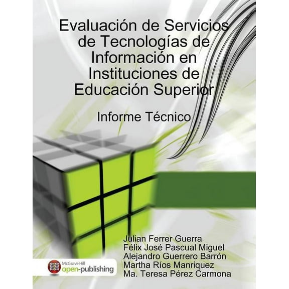 Evaluación de Servicios de Tecnologías de Información en Instituciones de Educación Superior (Paperback)