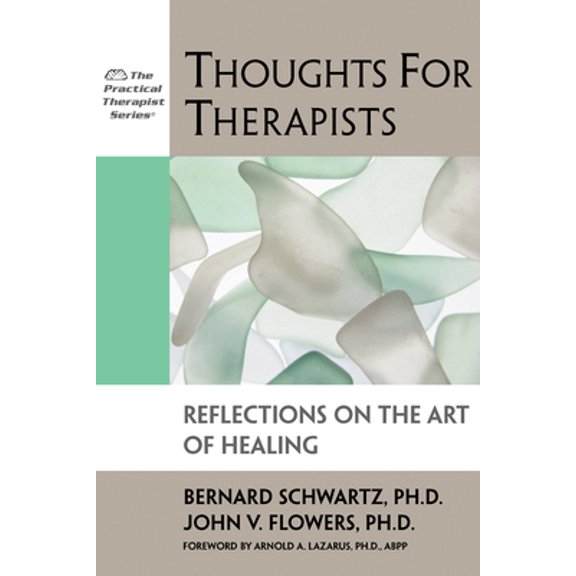 Pre-Owned Thoughts for Therapists: Reflections on the Art of Healing (Paperback) 1886230749 9781886230743