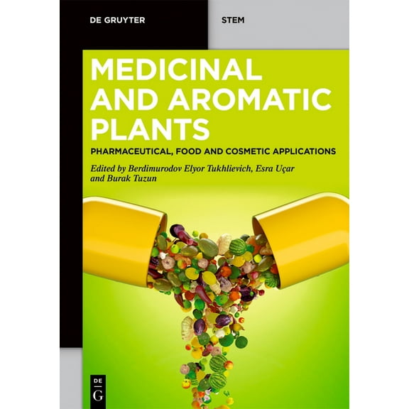 de Gruyter Stem Medicinal and Aromatic Plants: Pharmaceutical, Food, and Cosmetic Applications, (Paperback)