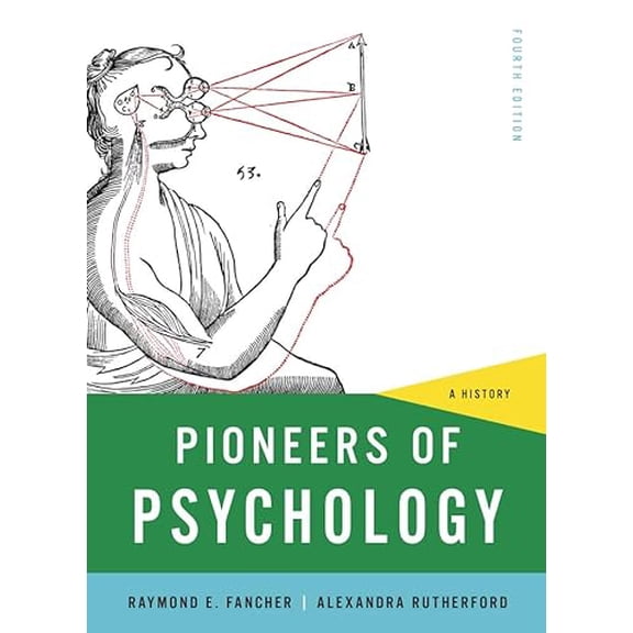 Pre-Owned Pioneers of Psychology: A History (Paperback) 0393935302 9780393935301