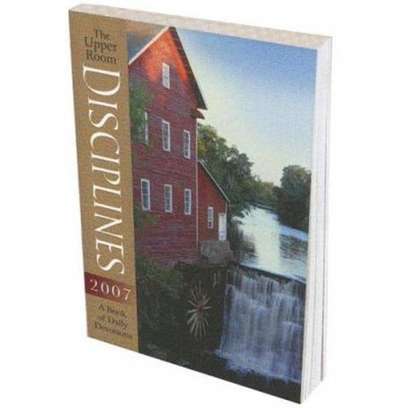 Pre-Owned The Upper Room Disciplines 2007: A Book of Daily Devotions (Paperback) 0835898202 9780835898201