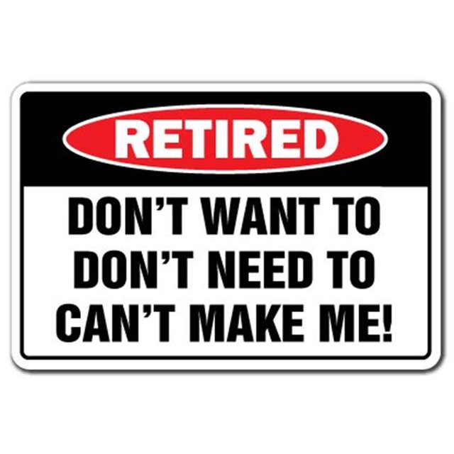 SignMission Z-A-1014-Retired 10 x 14 in. Retired Warning Aluminum Sign with Retirement Aluminum Signs Party Going Away Retire