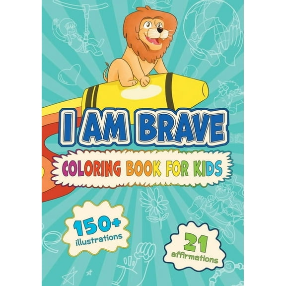 I am Brave: Coloring Book for Kids, (Paperback)